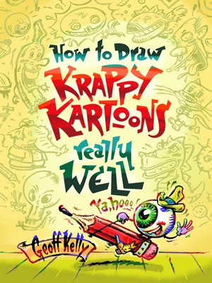 cover image of How to Draw Krappy Kartoons Really Well